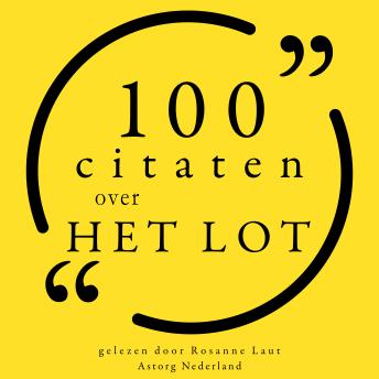 100 citaten over het lot: Collectie 100 Citaten van sample.
