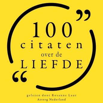 [Dutch; Flemish] - 100 Citaten over de liefde: Collectie 100 Citaten van