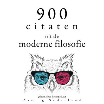 [Dutch; Flemish] - 900 citaten uit de moderne filosofie: Verzameling van de mooiste citaten