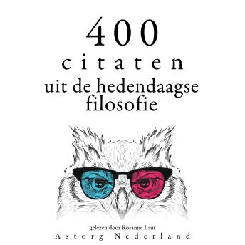 [Dutch; Flemish] - 400 citaten uit de hedendaagse filosofie: Verzameling van de mooiste citaten