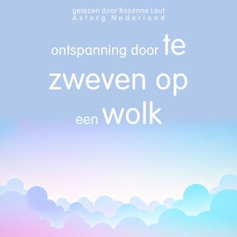 [Dutch; Flemish] - Ontspanning door te zweven op een wolk: Wellness Essentiële