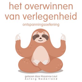 [Dutch; Flemish] - Het overwinnen van verlegenheid: Ontspanningsoefening: Wellness Essentiële