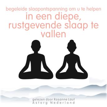 [Dutch; Flemish] - Begeleide slaapontspanning om u te helpen in een diepe, rustgevende slaap te vallen.: Wellness Essentiële