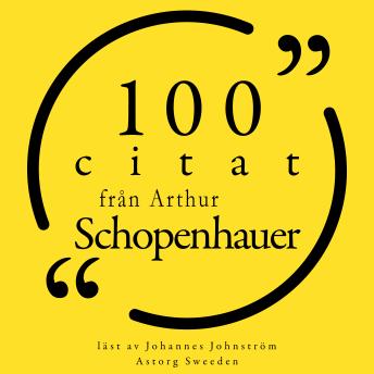 [Swedish] - 100 citat från Arthur Schopenhauer: Samling 100 Citat