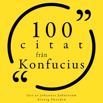 [Swedish] - 100 citat från Konfucius: Samling 100 Citat