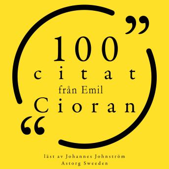 [Swedish] - 100 citat från Emil Cioran: Samling 100 Citat