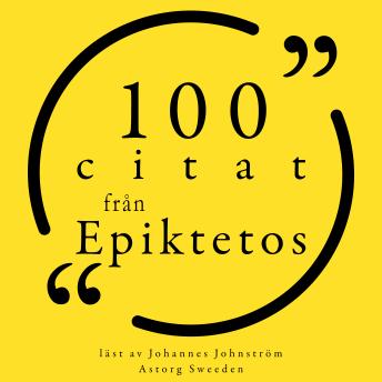 [Swedish] - 100 citat från Epiktetos: Samling 100 Citat