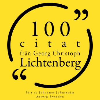 [Swedish] - 100 citat från Georg-Christoph Lichtenberg: Samling 100 Citat
