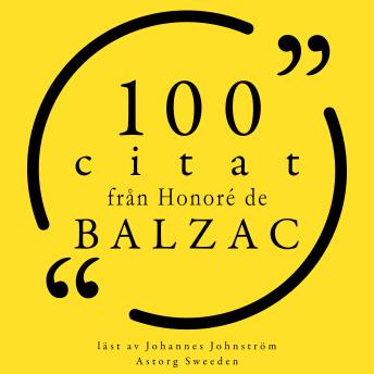 [Swedish] - 100 citat från Honoré de Balzac: Samling 100 Citat