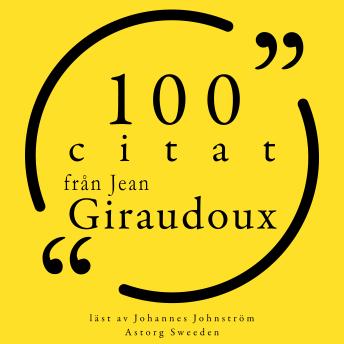 [Swedish] - 100 citat från Jean Giraudoux: Samling 100 Citat