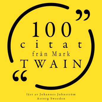 [Swedish] - 100 citat från Mark Twain: Samling 100 Citat