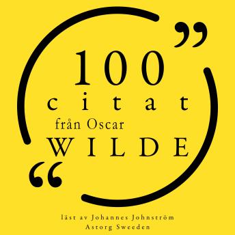 [Swedish] - 100 citat från Oscar Wilde: Samling 100 Citat