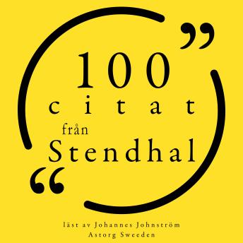 [Swedish] - 100 citat från Stendhal: Samling 100 Citat