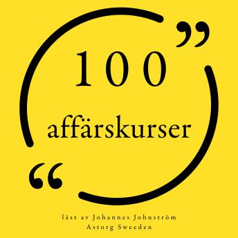 [Swedish] - 100 affärskurser: Samling 100 Citat