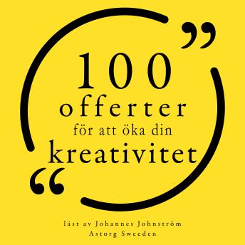 [Swedish] - 100 citat för att öka din kreativitet: Samling 100 Citat