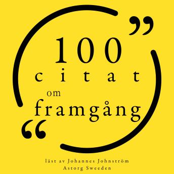 [Swedish] - 100 citat om framgång: Samling 100 Citat