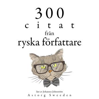 [Swedish] - 300 citat från ryska författare: Samling av de bästa citat