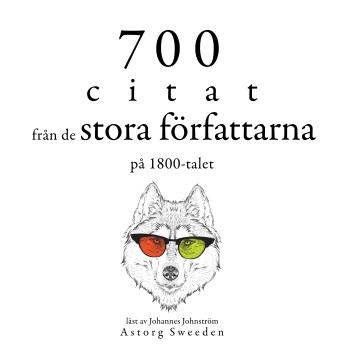 [Swedish] - 700 citat från de stora författarna på 1800-talet: Samling av de bästa citat