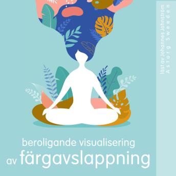 [Swedish] - Lugnande visualisering av färgavslappning: wellness Essentials