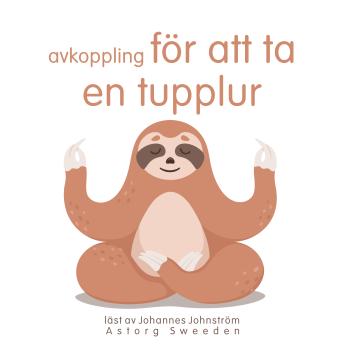 [Swedish] - Avkoppling innan du tar en tupplur: wellness Essentials