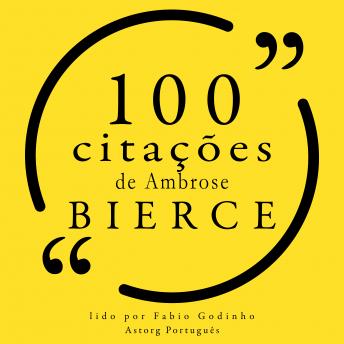 Download 100 citações de Ambrose Bierce: Recolha as 100 citações de by Ambrose Bierce
