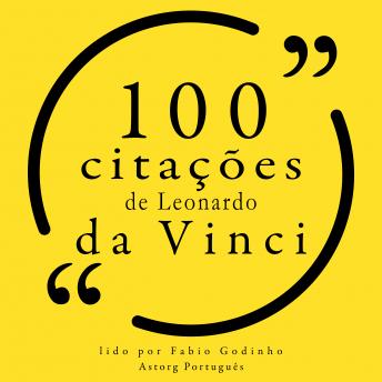 [Portuguese] - 100 citações de Leonardo da Vinci: Recolha as 100 citações de