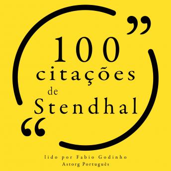 [Portuguese] - 100 citações de Stendhal: Recolha as 100 citações de