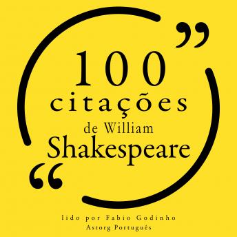 [Portuguese] - 100 citações de William Shakespeare: Recolha as 100 citações de