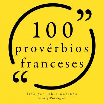[Portuguese] - 100 provérbios franceses: Recolha as 100 citações de