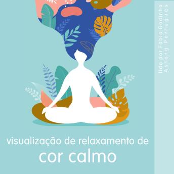 [Portuguese] - Visualização de relaxamento de cores calmantes: o melhor do relaxamento