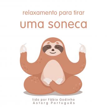 [Portuguese] - Relaxamento antes de tirar uma soneca: o melhor do relaxamento