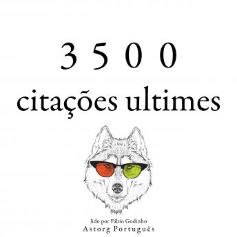 [Portuguese] - 3500 citações ultimes: Recolha as melhores citações