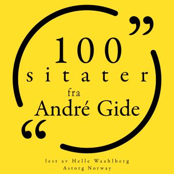[Norwegian] - 100 sitater fra André Gide: Samling 100 sitater fra