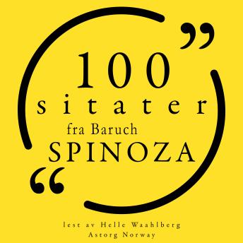 [Norwegian] - 100 sitater fra Baruch Spinoza: Samling 100 sitater fra