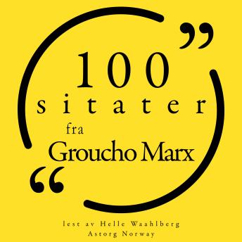 [Norwegian] - 100 sitater fra Groucho Marx: Samling 100 sitater fra