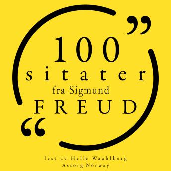 [Norwegian] - 100 sitater fra Sigmund Freud: Samling 100 sitater fra