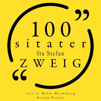 [Norwegian] - 100 sitater fra Stefan Zweig: Samling 100 sitater fra