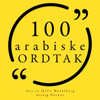 [Norwegian] - 100 arabiske ordtak: Samling 100 sitater fra