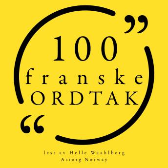 [Norwegian] - 100 franske ordtak: Samling 100 sitater fra