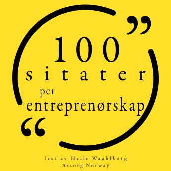 [Norwegian] - 100 tilbud for entreprenørskap: Samling 100 sitater fra