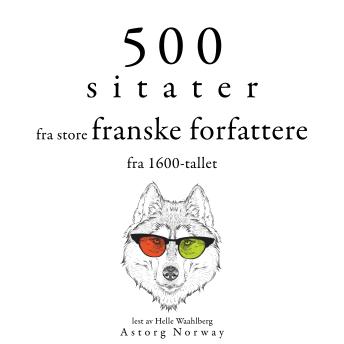 [Norwegian] - 500 sitater fra store franske forfattere fra 1600-tallet: Samle de beste tilbudene