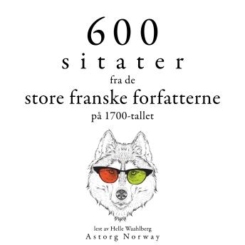 [Norwegian] - 600 sitater fra store franske forfattere fra 1700-tallet: Samle de beste tilbudene