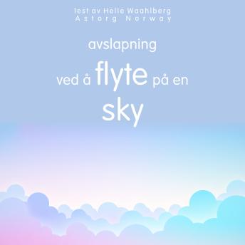 [Norwegian] - Avslapning ved å flyte på en sky: Essential velvære
