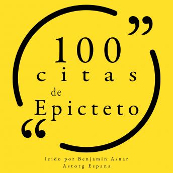 100 citas de Epicteto: Colección 100 citas de