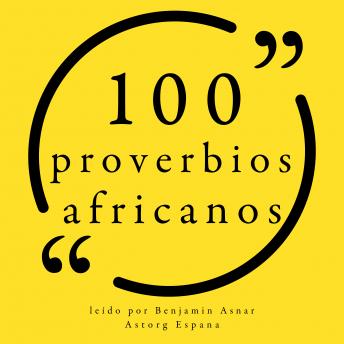 [Spanish] - 100 proverbios africanos: Colección 100 citas de