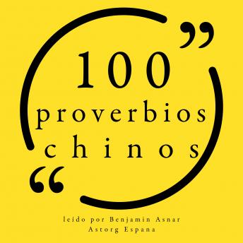 [Spanish] - 100 Proverbios chinos: Colección 100 citas de