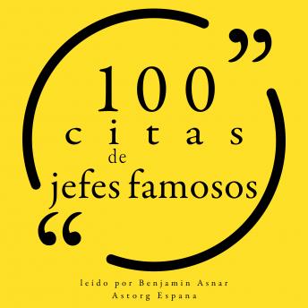 [Spanish] - 100 citas de jefes famosos: Colección 100 citas de