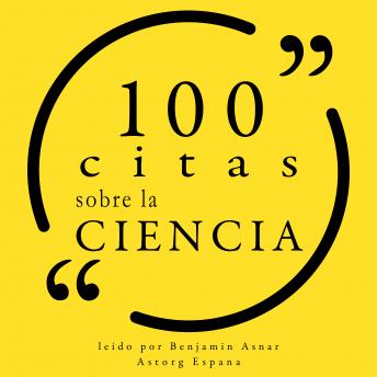 [Spanish] - 100 citas sobre la ciencia: Colección 100 citas de