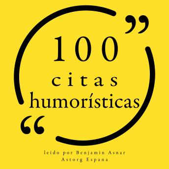 100 citas humorísticas: Colección 100 citas de