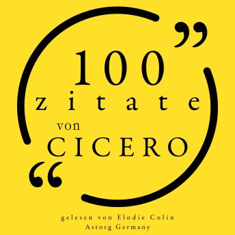 [German] - 100 Zitate von Cicero: Sammlung 100 Zitate